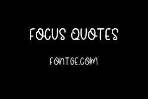 Focus Quotes